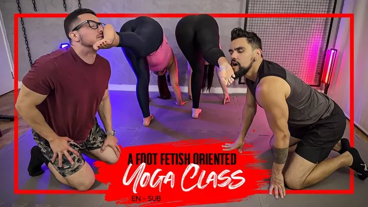 Mistress Nara Neveu - Nara and Kiffa take a yoga class while the guys worship their sweaty soles (720 EN-sub) Foot Fetish - Foot Worship - Foot Smelling - Foot Yoga - Foot Domination