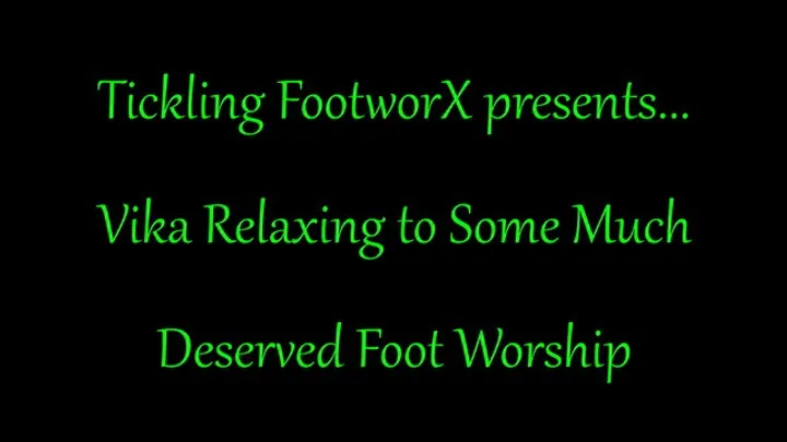 Tickling Footworx - Vika Relaxing to Some Much Deserved Foot Worship