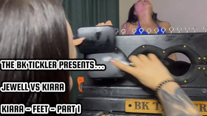 The Bk Tickler - JEWELL VS KIARA - KIARA - PART 1