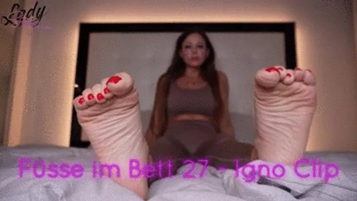 Lady Stefanie - Fuesse im Bett 27 - Igno Clip