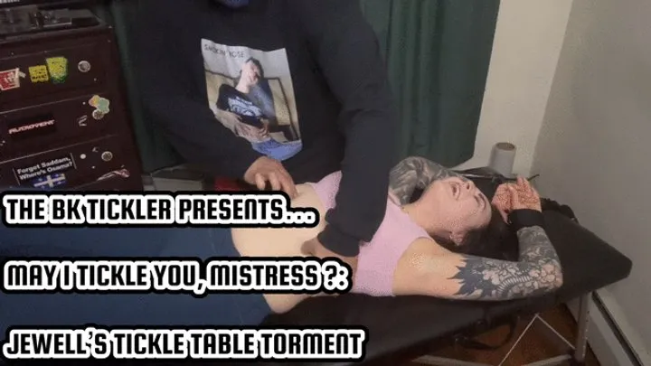 The Bk Tickler - MAY I TICKLE YOU, MISTRESS ?: JEWELL’S TICKLE TABLE TORMENT