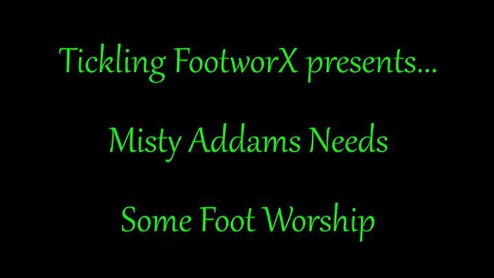 Tickling Footworx - Misty Addams Needs Some Foot Worship