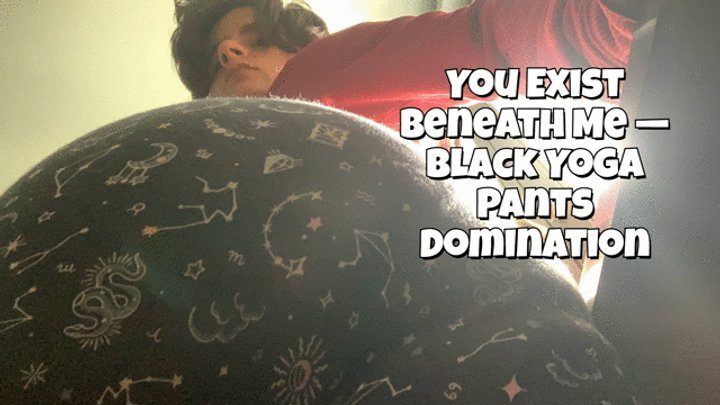 Goddess Taria - You Exist Beneath Me — Black Yoga Pants Domination