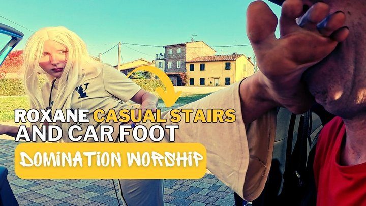 Martial Fetish - Roxane casual stairs and car foot domination and worhip