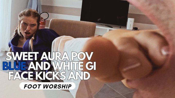 Martial Fetish - Sweety Aura POV blue an white gi kicks and foot worship