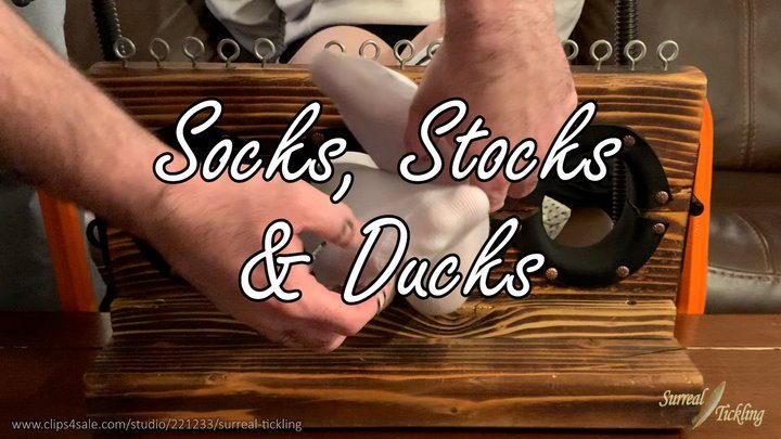 Surreal Tickling - Socks, Stocks & Ducks