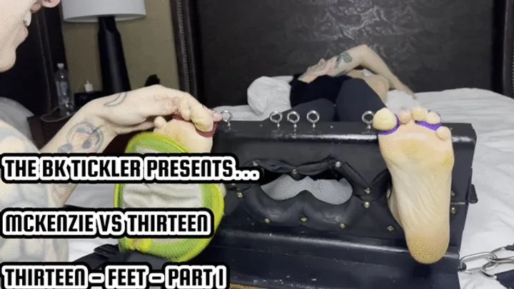 The Bk Tickler - MCKENZIE VS THIRTEEN - THIRTEEN - FEET - PART 1