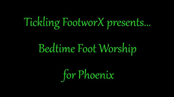 Tickling Footworx - Bedtime Foot Worship for Phoenix