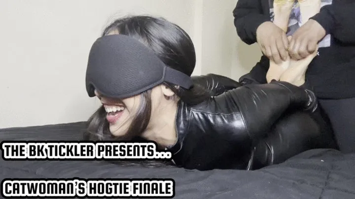 The Bk Tickler - CATWOMAN’S HOGTIE FINALE