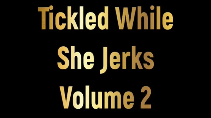 B C Tickle And Fetish - Tickled While She Jerks Vol. 2 (Small)