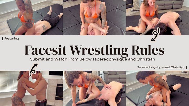 Taperedphysique - Facesit Wrestling Rules:Submit and Watch From Below