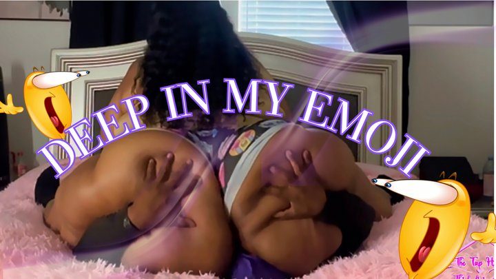 Thickaliciousent - Deep In My Emoji