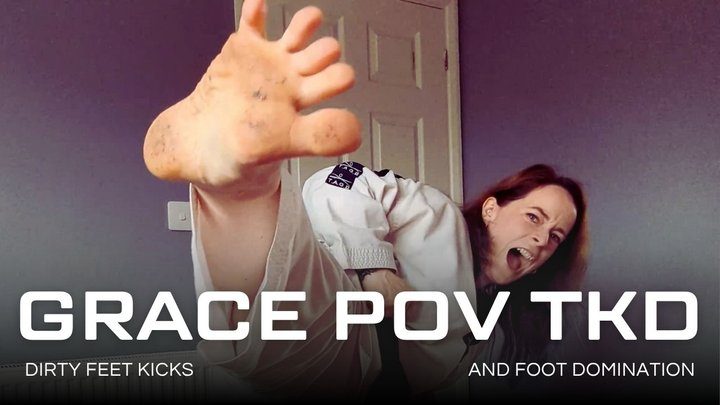 Martial Fetish - Grace POV tkd kicks dirty feet foot domination
